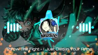 💥AMV MUSIC 2021: Throw The Fight - I Just Died In Your Arms HQ/HD