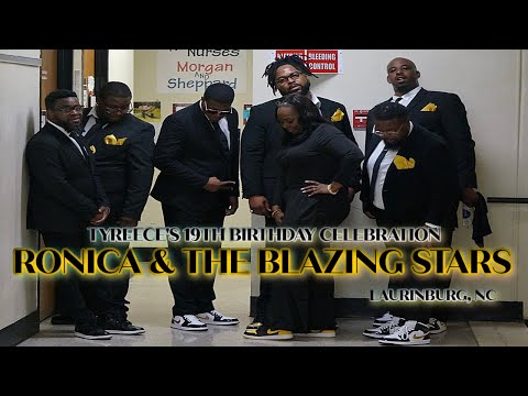 RONICA & THE BLAZING STARS LIVE IN | LAURINBURG, NC | #TYREECE19THBIRTHDAYCELEBRATION #RATBS