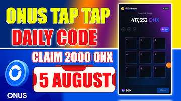ONUS Tap Tap Tap Daily Code Today 5 August | Claim 2K $ONX Coins Telegram Airdrop