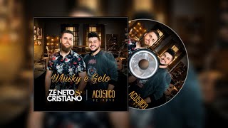 Zé Neto e Cristiano - WHISKY E GELO - EP Acústico De Novo 