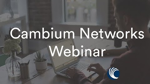 MiRO: Cambium Networks Webinar