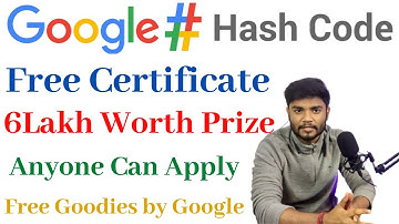 GOOGLE Hash Code 2021 -  Free Certificate | Anyone Can Apply - Best Coding Competition