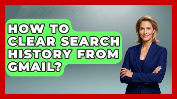 How To Clear Search History From Gmail? - TheEmailToolbox.com