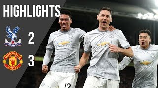 Crystal Palace 2-3 Manchester United | Premier League Highlights (17/18) | Manchester United