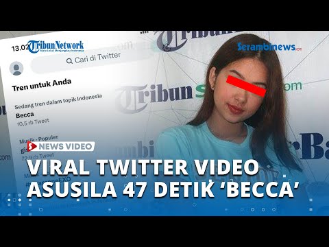 Viral Twitter Video Asusila 47 Detik Diduga Rebecca Pacar Fadly Faisal