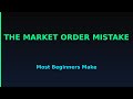 The Market Order Mistake Most Beginners Make #Shorts