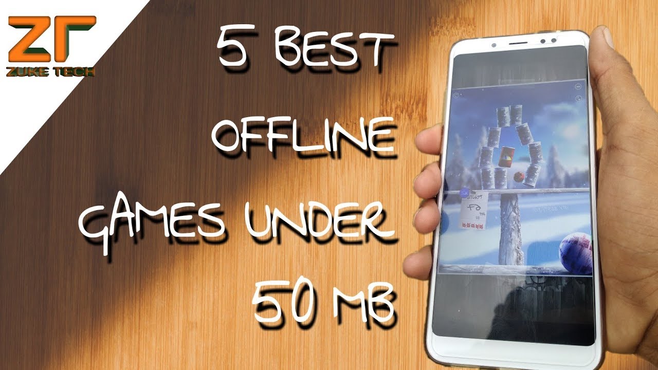 TOP 5 ANDROID GAMES UNDER 50MB !!BY ZUKETECH YouTube