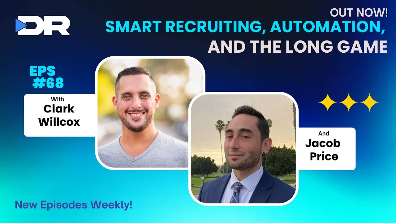 #68- Jacob Price on Smart Recruiting, Automation, and the Long Game