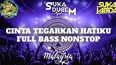 Dj cinta tegarkan hatiku tiktok viral full bass jungle dutch Nonstop DJLacos™