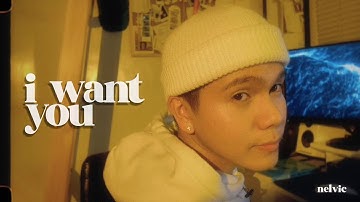 I Want You - @officialSB19  | NELVICovers