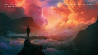 Nurko feat. Luma - Breathe Without (LOSTWIND & Echoes Heart Remix)