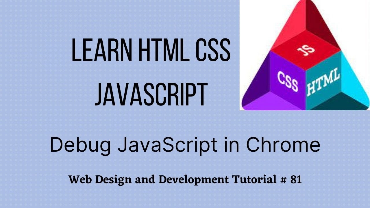 JavaScript Debugging using Google Chrome (Tutorial 81) - YouTube