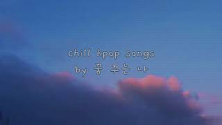 Chill kpop playlist (underrated songs)