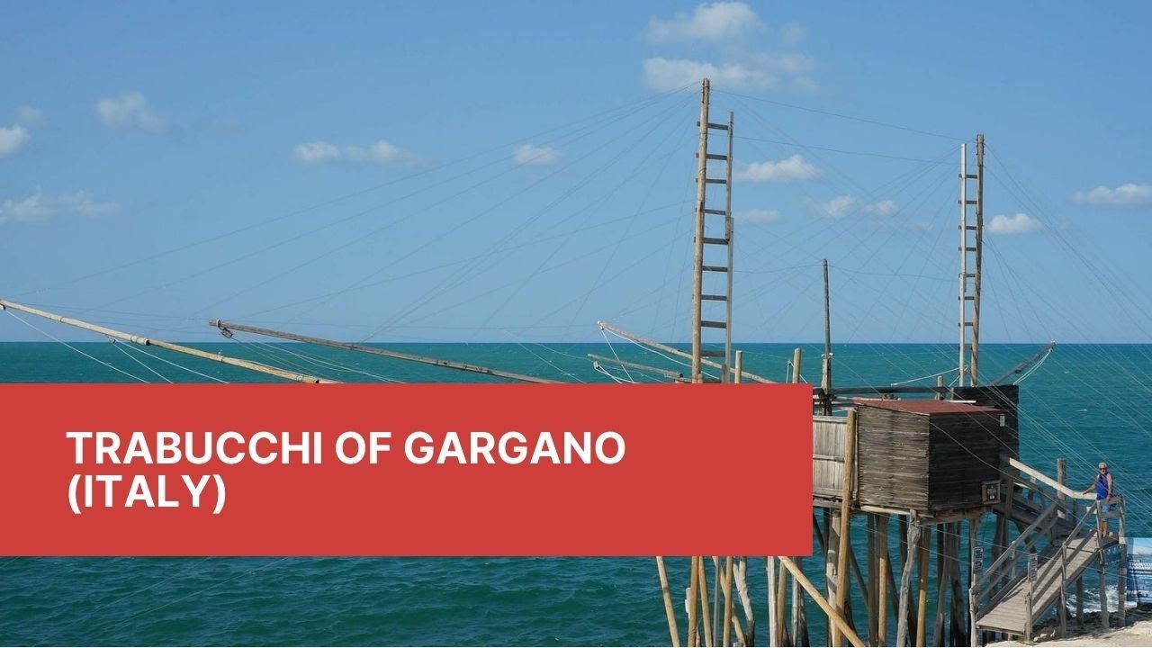 Trabucchi of Gargano (Italy)