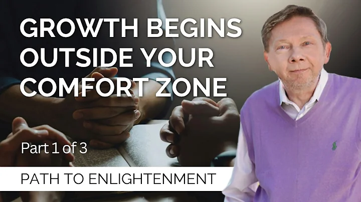 Spiritual Growth Is Beyond Your Comfort Zone | Eckhart Tolle on The Path To Enlightenment (Part 1)