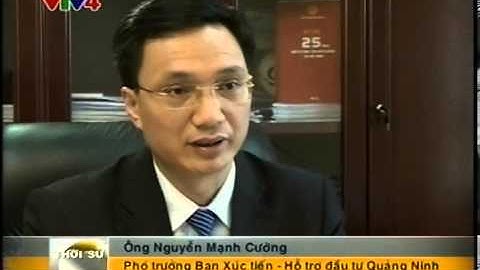 Quảng Ninh Cải thiện môi trường đầu tư by VTV4