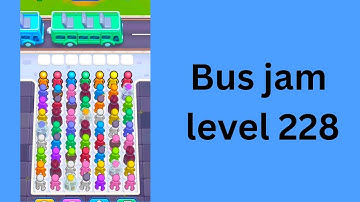 Bus jam Level 228 Walkthrough Solution 