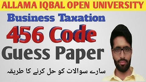 456 code guess paper || Business Texation guess paper 2022 || BA || B.Com || ASIFBRAIN || AIOU
