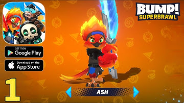 BUMP! Superbrawl Global Launch Gameplay Walkthrough Part 1 - Ash (ios, Android)