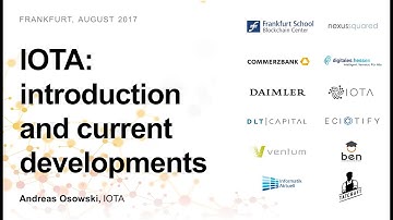 IOTA: introduction and current developments (Andreas Osowski, IOTA)