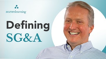 Defining SG&A? | Selling, General, and Administrative Expenses
