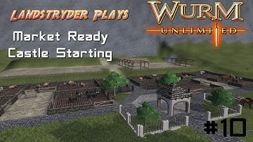 Wurm Unlimited - Strydenberg Server - Market Ready and Castle Starting