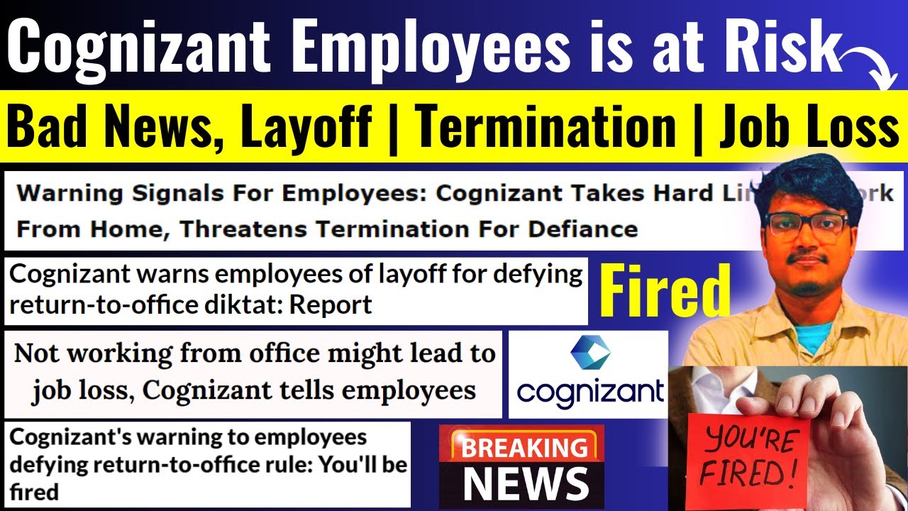 Breaking Bad News All Cognizant Employees is at High Risk Mass Layoff ...