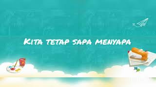 VIDEO Lagu Hari Pertama masuk sekolah versi corona