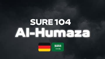 Koran Al-Humaza | deutsche Übersetzung + Lautschrift | Mishary Alafasy | سورة الهمزة | Sure 104