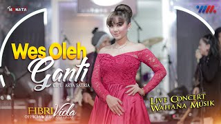 FIBRI VIOLA ft NEW MONATA | WES OLEH GANTI | LIVE CONCERT WAHANA MUSIK