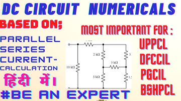 DC Circuit Problems | Numerical Based on CURRENT ELECTRICITY CLASS 12 | Basic Electrical | Part-1
