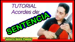SENTENCIA Acordes - Cómo tocar SENTENCIA en guitarra, Tutorial