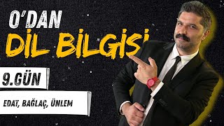 9.Gün Edat, Bağlaç, Ünlem Sıfırdan Dil Bilgisi