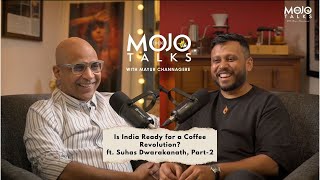 Is India Ready for a Coffee Revolution? Suhas on Cafés, Culture & Caffeine Truths Part- 2