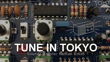 Tune In Tokyo - Build: Sound Designer Nathan Smith