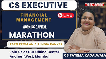 Working Capital | CS Executive🎓| In English | Prof. Fatema Kagalwala | Best CS Classes