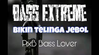 Dj Bass gila buat cek sound 2019 - bikin jantung bergetar