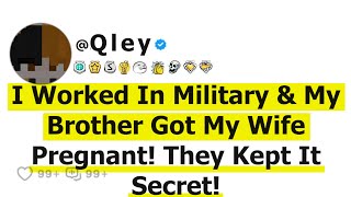 I Worked In Military \& My Brother Got My Wife Pregnant! They Kept It Secret!