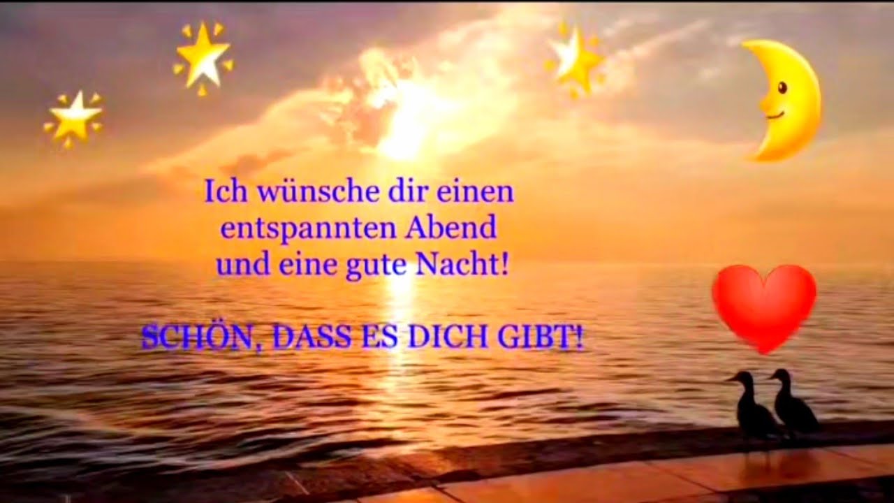 Entspannten Abend Und Später Eine Gute Nacht Schönen Abend und gute Nacht!🌟 Schlaf gut! 🌛Schöne Sprüche und Zitate