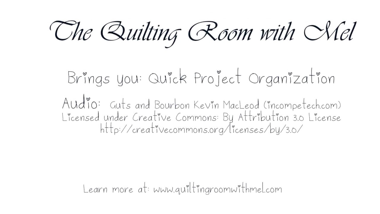 Easy Quilt Project Organization