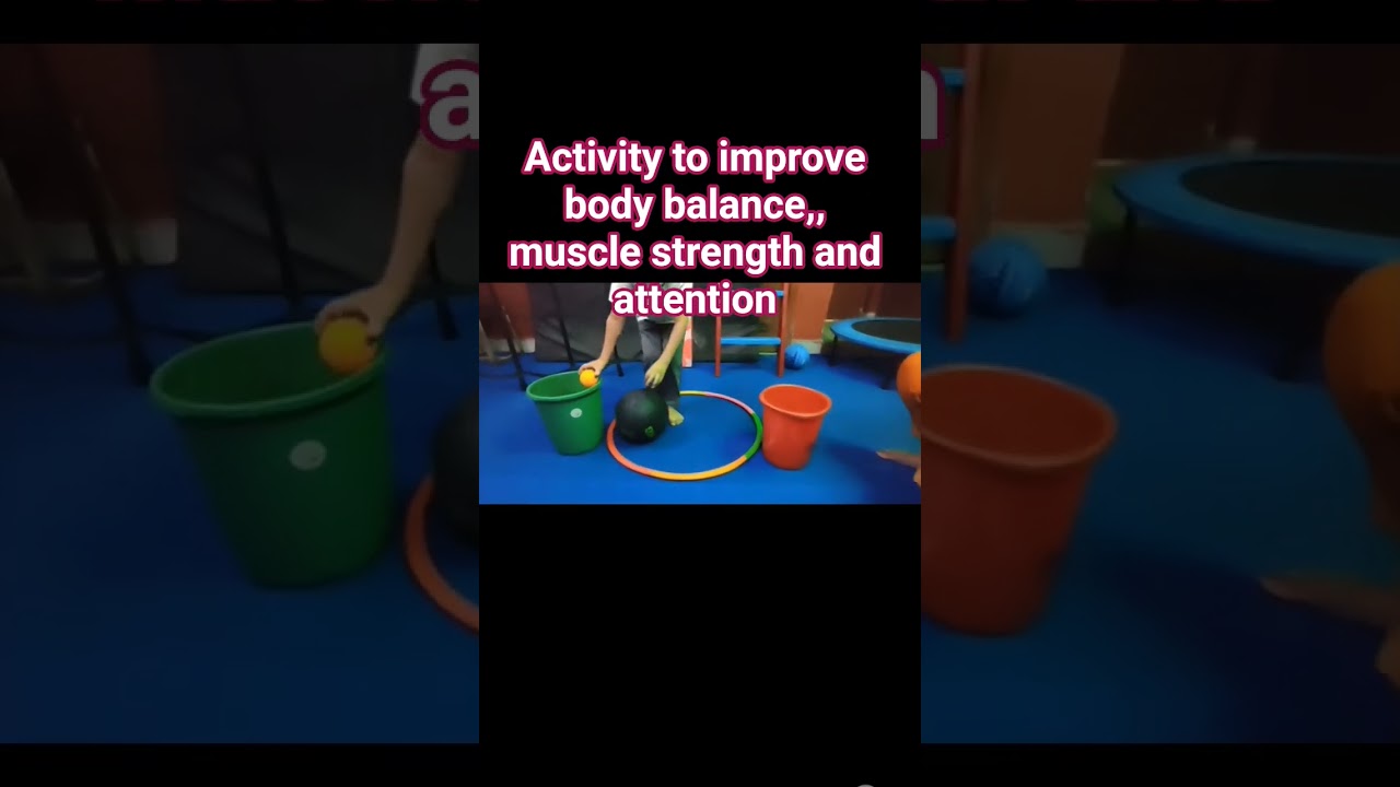 activity to improve attention and body balance