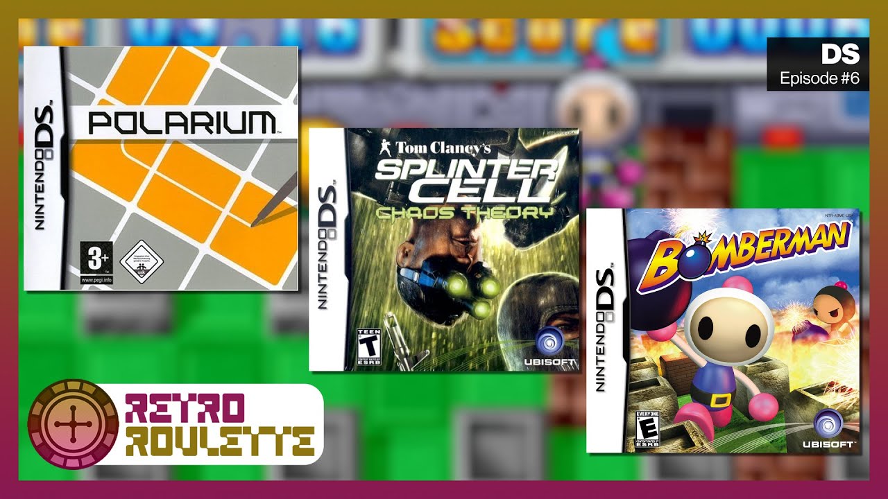 Polarium, Splinter Cell Chaos Theory & Bomberman – DS [Episode 6] – Retro Roulette