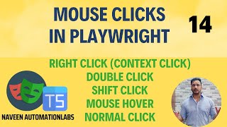 #14 - Mouse Clicks [Right Click, Double Click, Shift Click, Mouse Hover, Normal Click] in Playwright by Naveen AutomationLabs 1,046 views 2 months ago 10 minutes, 15 seconds