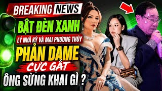Nóng ! Mai Phương Thúy và Lý Nhã Kỳ “khiêu chiến”bà Hằng | Ông Dũng tin mới nhất !
