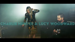 Video thumbnail of "Charlie Hunter & Lucy Woodward - Soul Of A Man (Official Video)"
