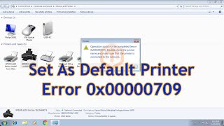 Mengatasi Printer Tidak Bisa Set As Default Error 0x00000709