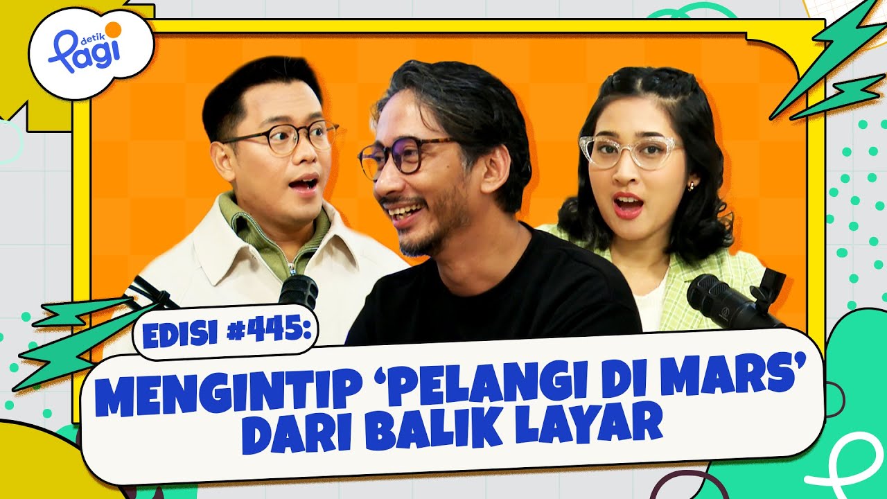 Mengintip ‘Pelangi di Mars’ dari Balik Layar