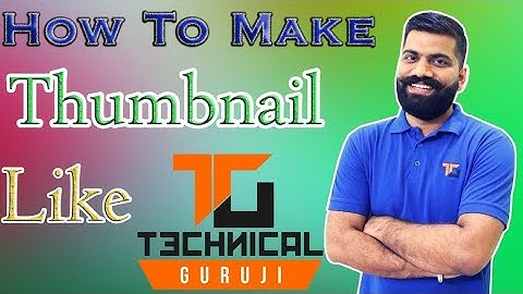 Technical Guruji जैसा thumbnail कैसे  बनाये वो भी simple mobile से || How to make tech thumbnail