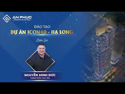 Video Đào tạo dự án ICON40 - Hạ Long - GĐ phát triển dự án... - youtube