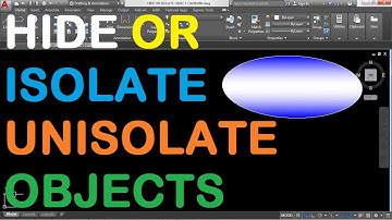 How to Hide or Isolate Objects in AutoCAD 2018